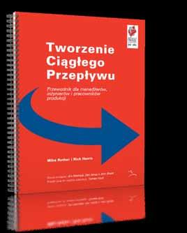 produkcyjnym jest nieefektywnych i niepotrzebnych; zdefiniujesz problemy i przyczyny ich powstawiania; skrócisz czas marnotrawiony w procesach Twojego przedsiębiorstwa i nauczysz się je widzieć