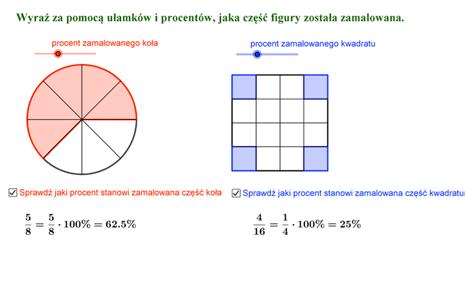 Dział: Procenty Temat: Procenty, promile i ułamki. Opis: Aplet przedstawia wizualizację zadania, w którym uczeń wyraża za pomocą ułamków i procentów zamalowaną część figury.