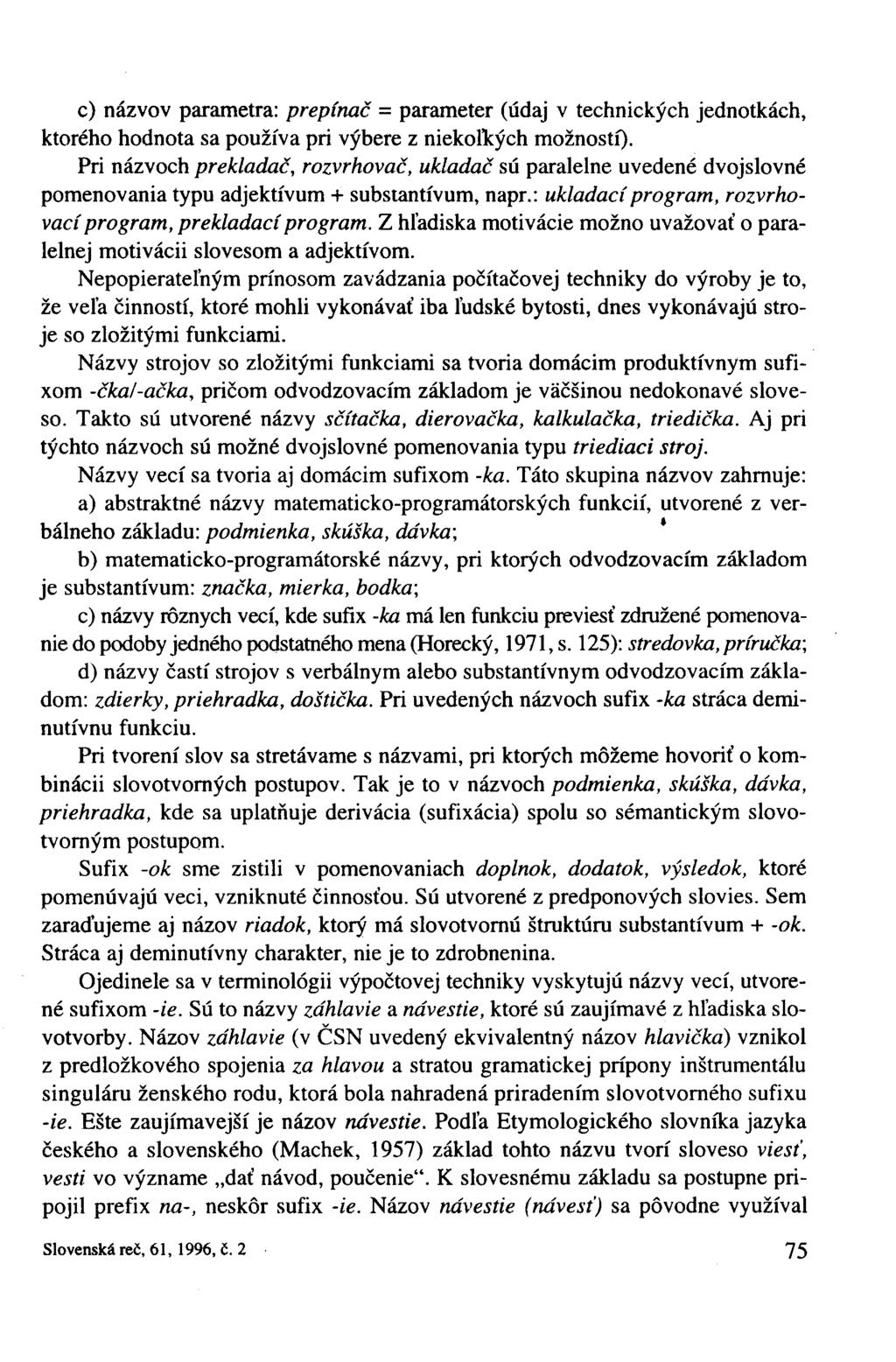 c) názvov parametra: prepínač = parameter (údaj v technických jednotkách, ktorého hodnota sa používa pri výbere z niekolkých možností).