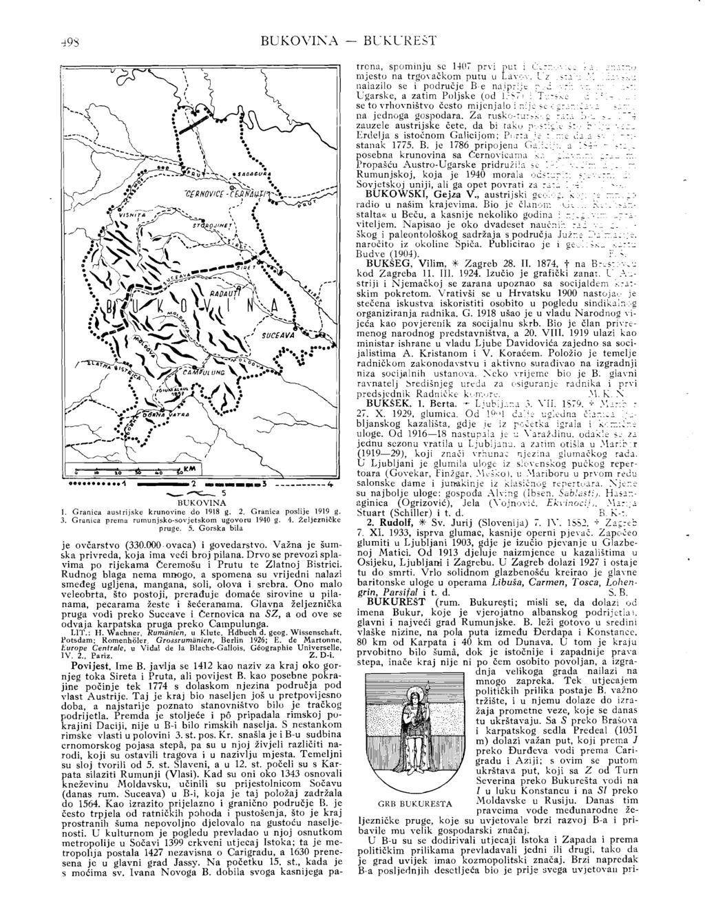 -±93 BUKOVIl\;A - BLKLREST '" '2 3 ------..-.. - 4 _.-.e.-. 5 BUKOVINA 1. Granica austrijske krunovine do 1918 g. 2. Granica poslije 1919 g. 3. Granica prema rumunjsko-sovjetskom ugovoru 1940 g. 4. željezničke pruge.