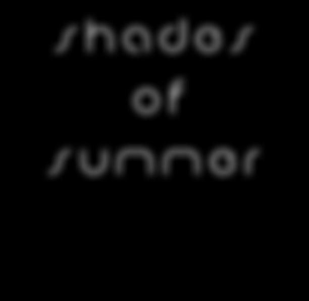 s h a d e s o