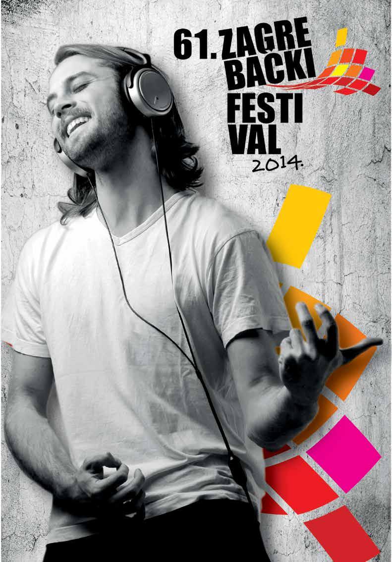 61. zagrebački festival 2014. PRIHODI: TZ Grada Zagreba 20.000,00 Eventim-prodaja ulaznica 2.450,00 HYPO Alpe Adria Bank 45.000,00 HDS 549.318,69 UKUPNO SVI PRIHODI: 616.