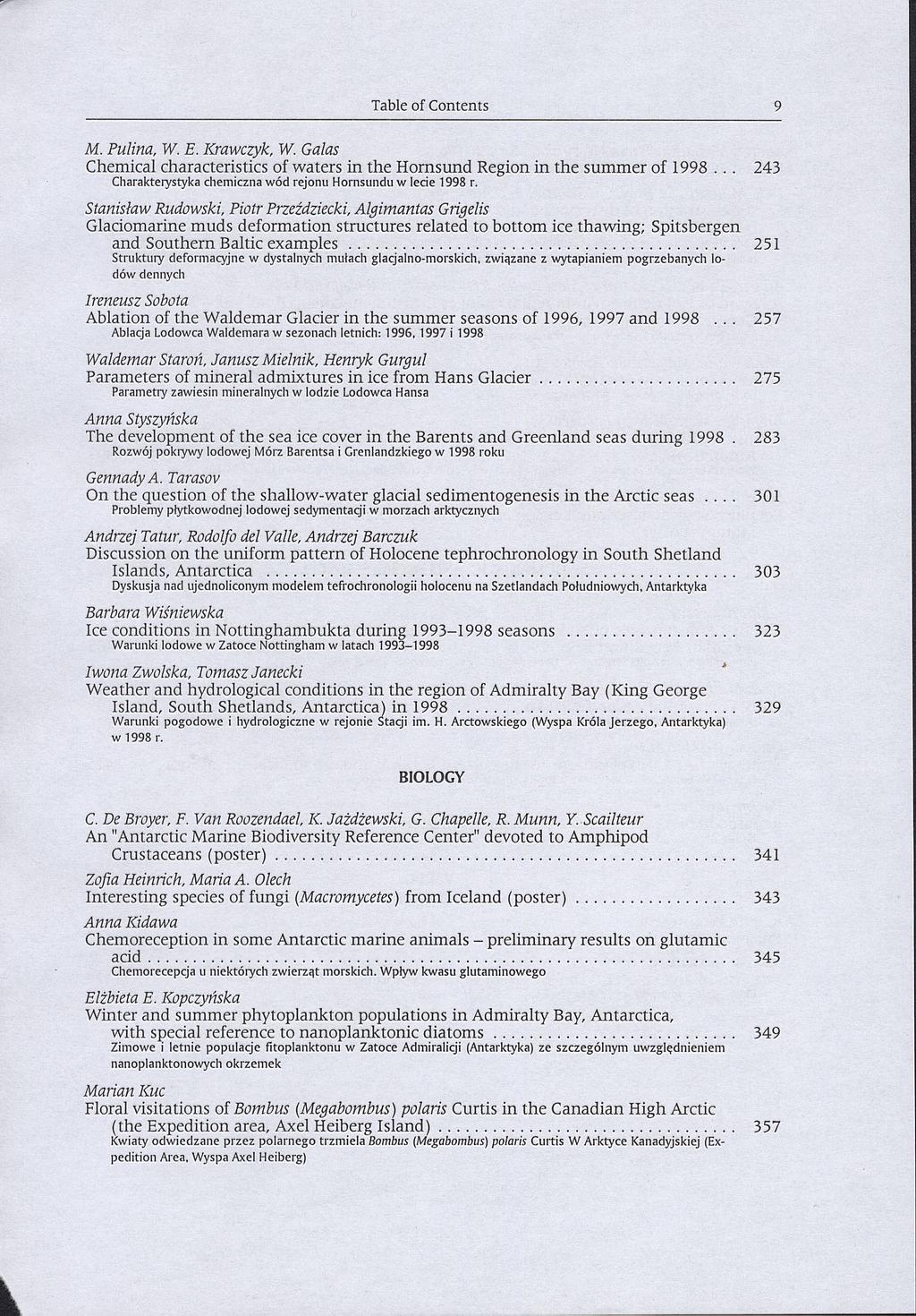 Table of Contents M. Pulina, W. E. Krawczyk, W. Galas Chemical characteristics of waters in the Hornsund Region in the summer of 1998.
