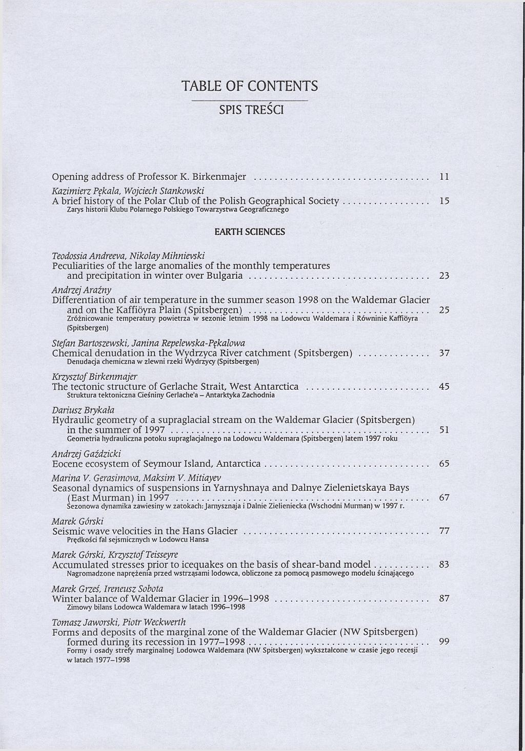 TABLE OF CONTENTS SPIS TREŚCI Opening address of Professor K.