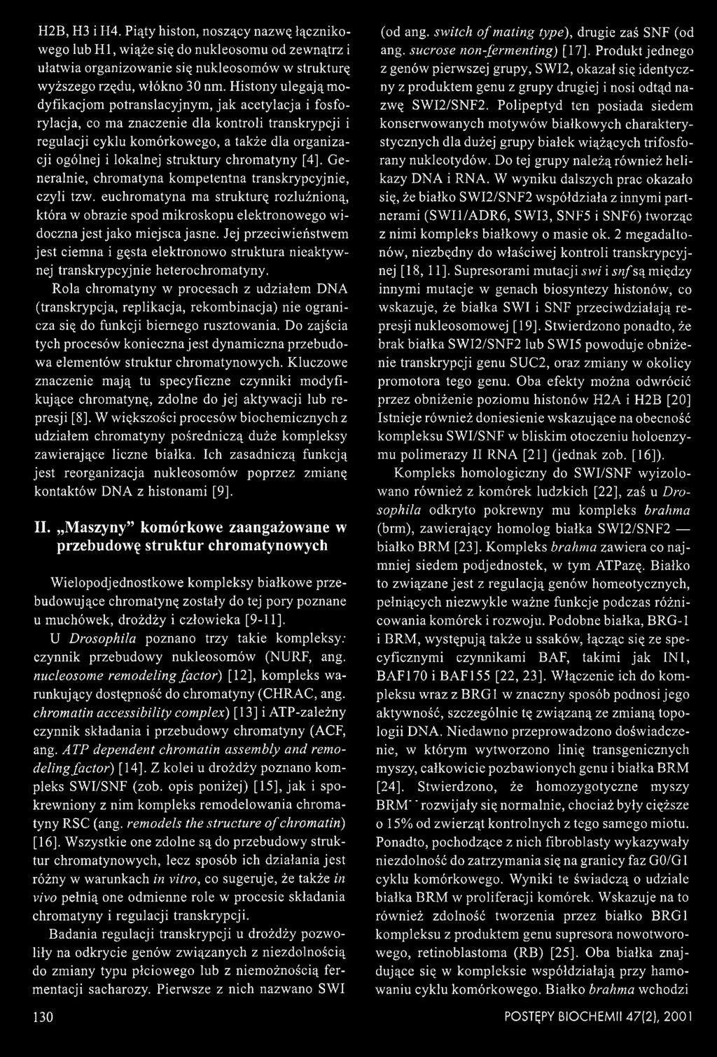 struktury chrom atyny [4]. Generalnie, chromatyna kompetentna transkrypcyjnie, czyli tzw.