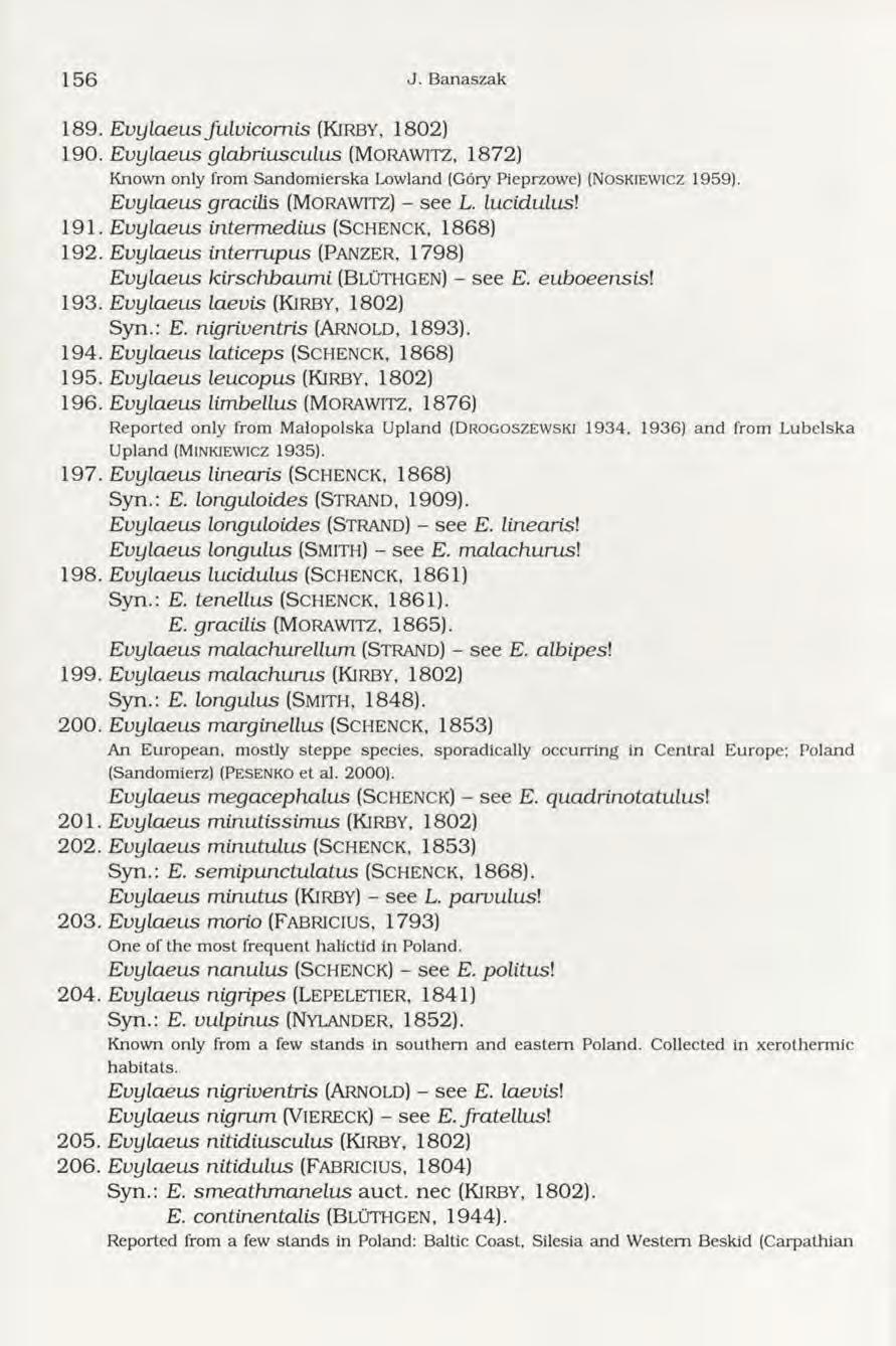 1 5 6 J. B anaszak 189. Euylaeus fuluicomis (Kir b y, 1802) 190. Euylaeus glabriusculus (Morawitz, 1872) Known only from Sandom ierska Lowland (Góiy Pieprzowe) (NOSKIEWICZ 1959).