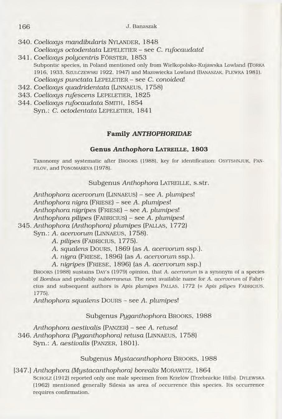 1 6 6 J. B anaszak 340. Coelioxys mandibularis Ny l a n d e r, 1848 Coelioxys octodentata LEPELETIER - s e e C. rufocaudatal 341.