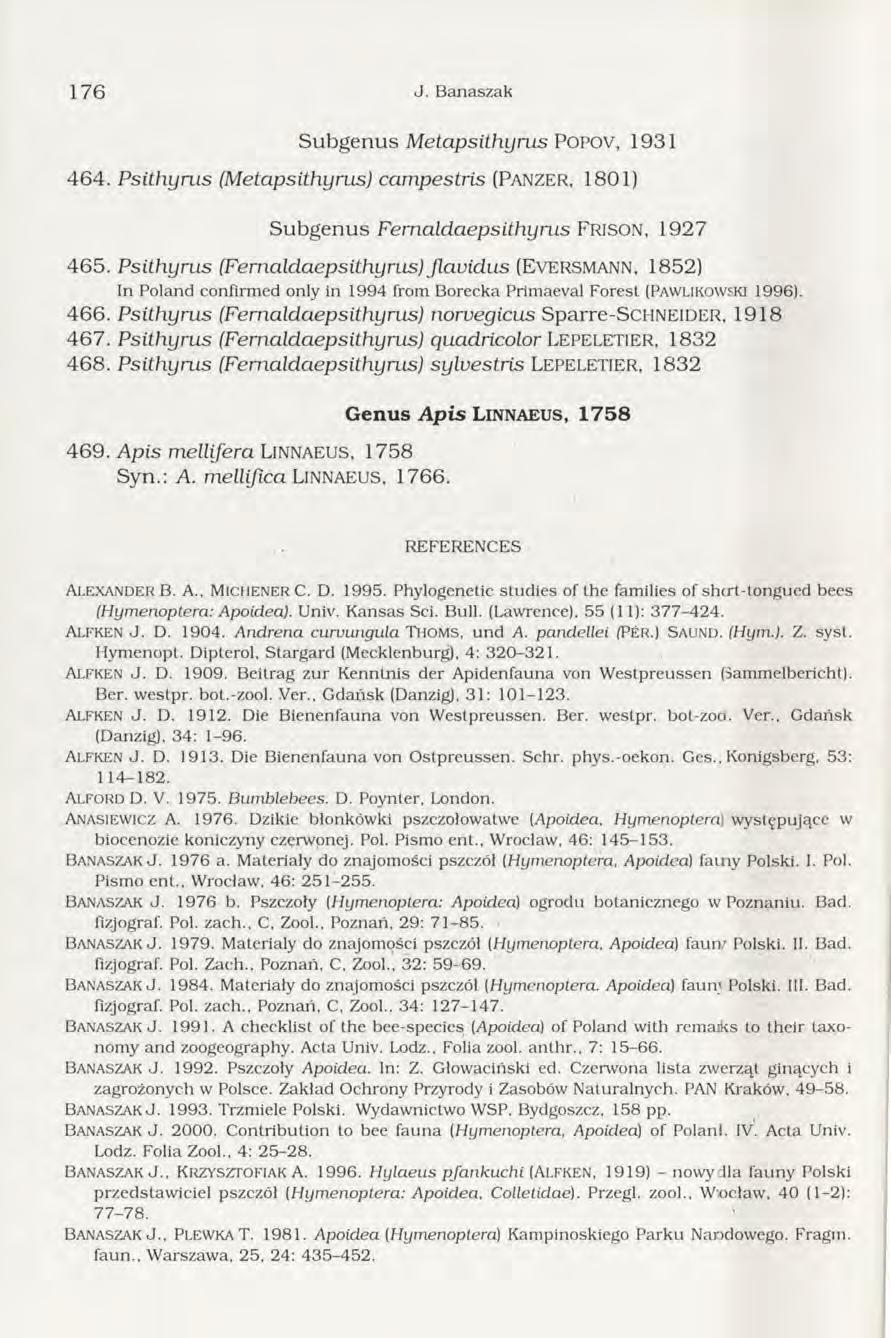 1 7 6 J. B anaszak S u b g e n u s Metapsithyrus POPOV, 1931 464. Psithym s (Metapsithyrus) campestris (PANZER, 1801) Subgenus Femaldaepsithyrus F r is o n, 1927 465.