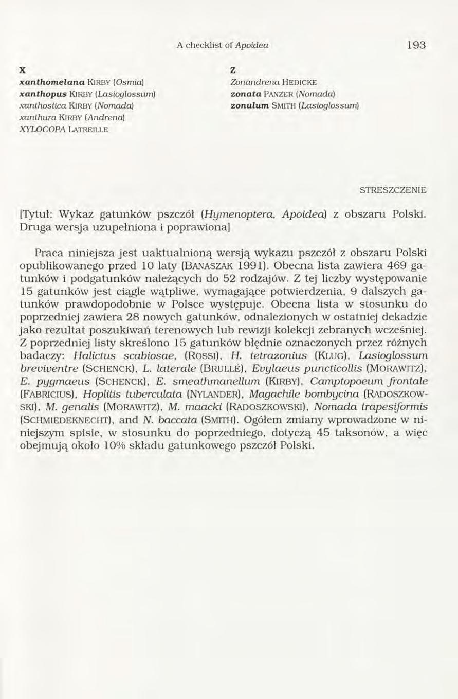 A checklist of Apoidea 1 9 3 x x a n th o m ela n a K jr b y (Osmia) x a n th o p u s K ir b y (Lasioglossum) xanthostica KlRBY (Nomada) xanthura K ir b y (Andrena) XYLOCOPA L a t r e i l l e z