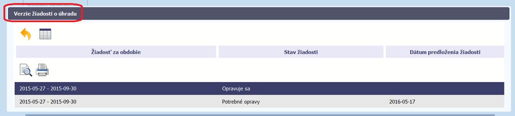 7.3.10. Potvrdenie doručenia žiadosti Potvrdenie o doručení vašej žiadosti kontrolórovi môžete zobraziť a vytlačiť zo systému. V súlade s opisom v bode 7.3.2 Podanie čiastkovej žiadosti o platbu obsahuje každá verzia žiadosti o platbu kontrolný súčet a platnú časovú známku.