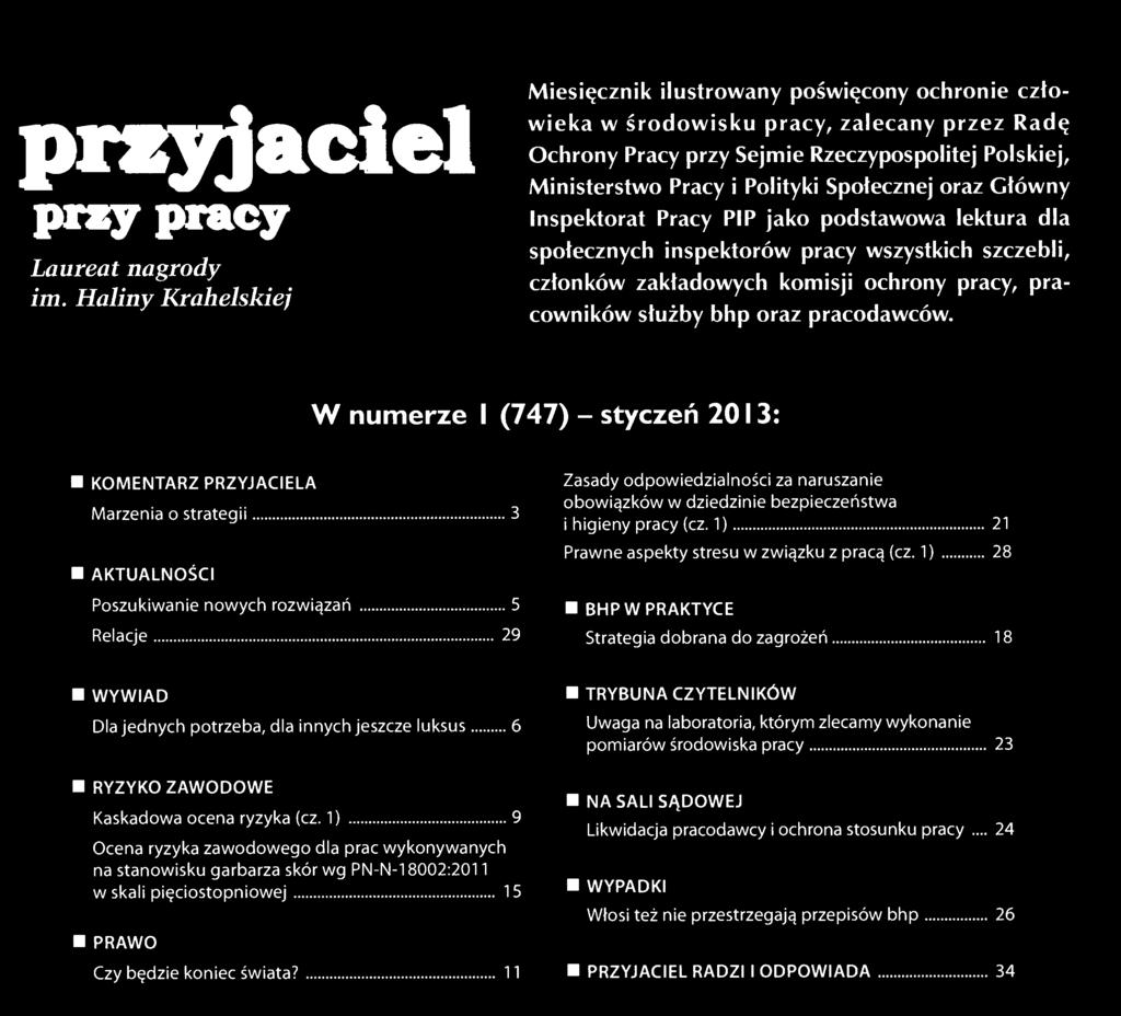 W numerze I (747) - styczeń 2013: KOMENTARZ PRZYJACIELA Marzenia o strategii 3 AKTUALNOŚCI Poszukiwanie nowych rozwiązań 5 Relacje 29 Zasady odpowiedzialności za naruszanie obowiązków w dziedzinie
