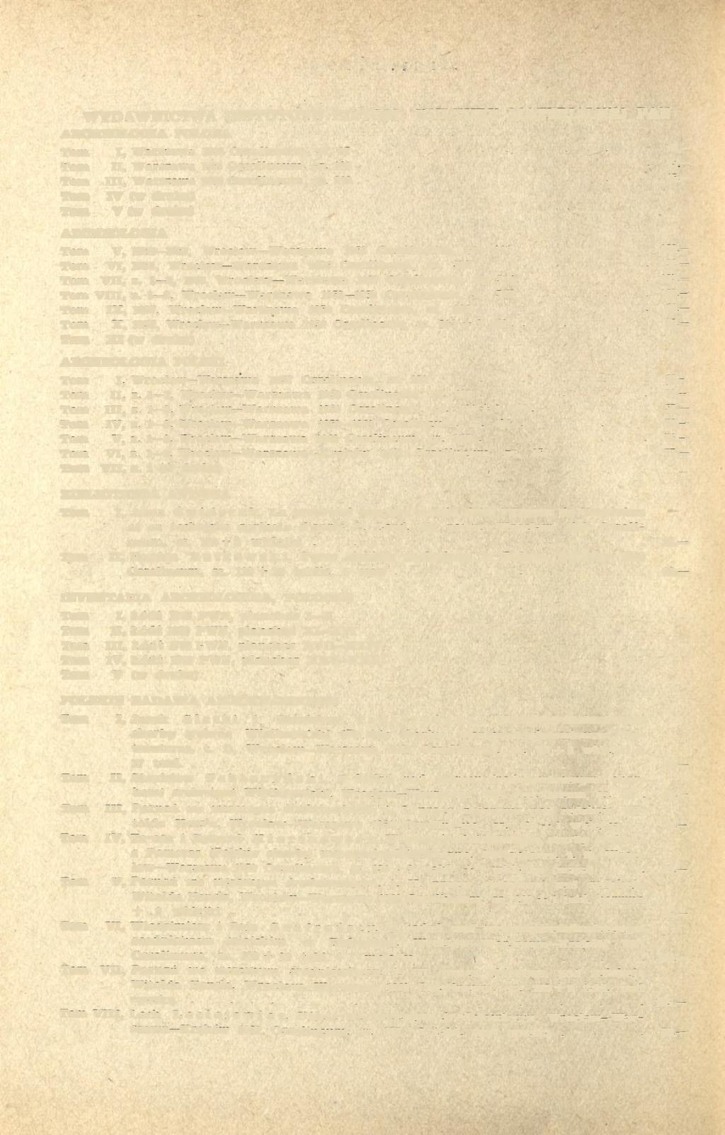 WYDAWNICTWA INSTUTUTU HISTORII KULTURY MATERIALNEJ PAN ARCHEOLOGIA POLONA Tom I, Warszawa 1958 Ossolineum, ss. 97.. 2 Tom II, Warszawa 1959 Ossolineum, ss. 202.