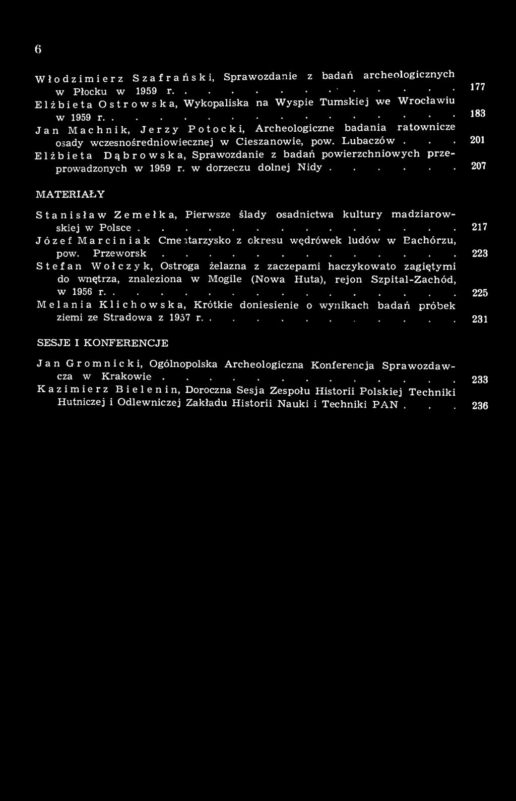 Eachórzu, pow. Przeworsk 223 Stefan Wołczyk, Ostroga żelazna z zaczepami haczykowato zagiętymi do wnętrza, znaleziona w Mogile (Nowa Huta), rejon Szpital-Zachód, w 1956 r.