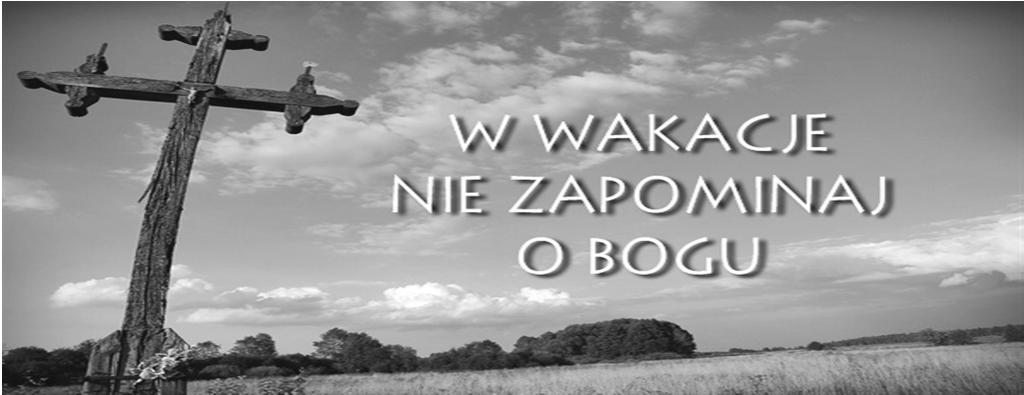 Uwielbiajmy Boga w pięknie stworzonego świata. Dziękujmy za tak wiele łask, jakich nieustannie nam udziela. Rozejrzyjmy się wokół siebie i zobaczmy piękne dzieła Boże.