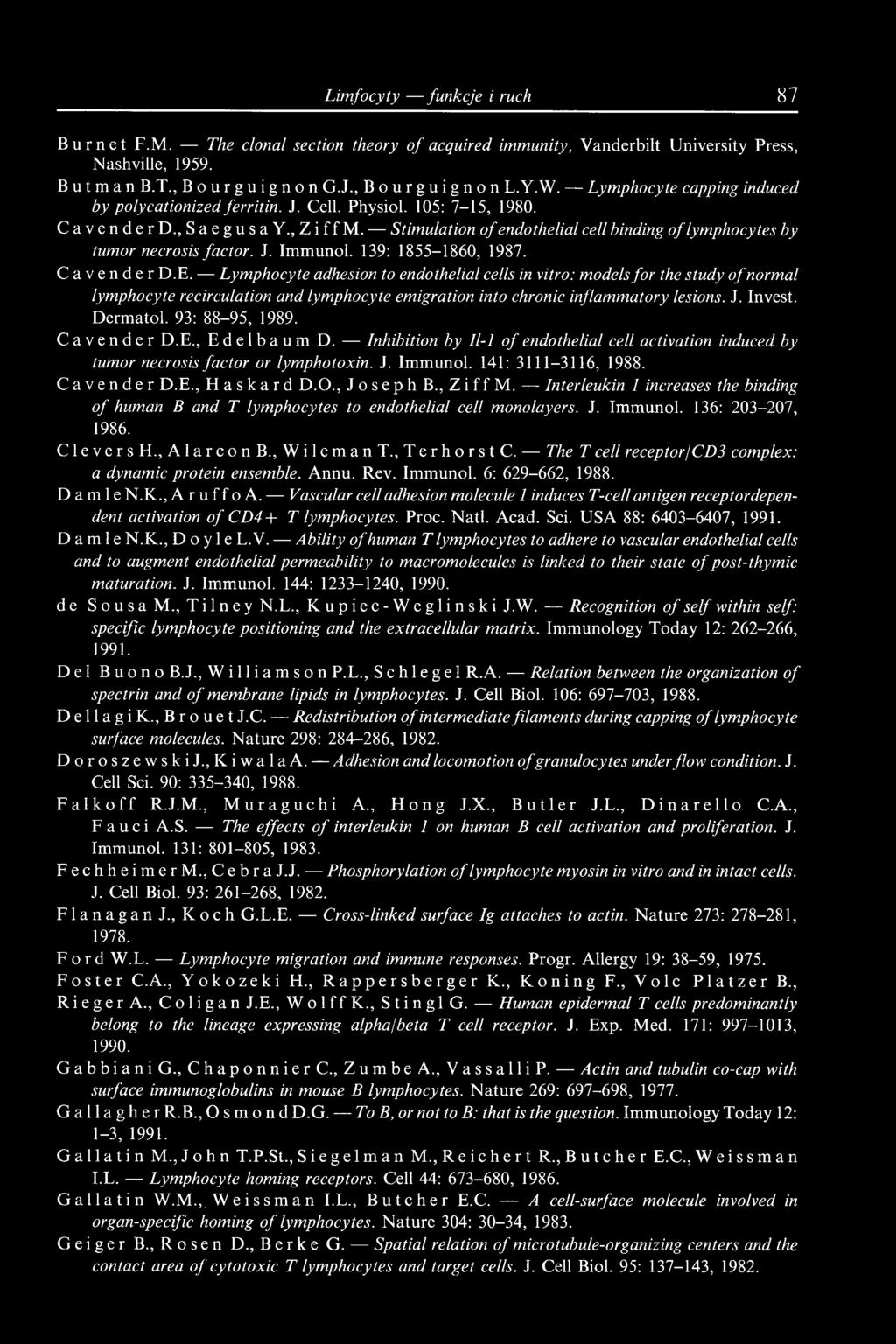 J. Immunol. 139: 1855-1860, 1987. Cavender D.E.