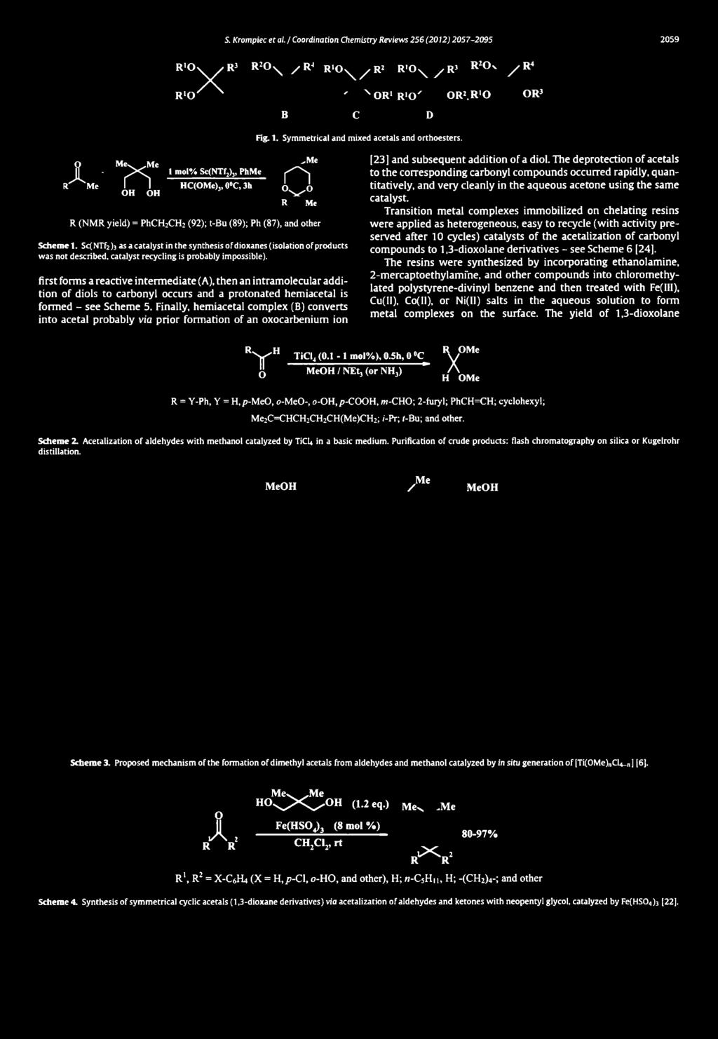 R lo R i R2 \ / RJ R <K RJ R '0 X / " 1 R,0 W «' ' \ndl DlA' OR1 R>0 B C D ORJ.R '0 R!Ov y R OR3 Fig. 1. Symmetrical and mixed acetals and orthoesters.
