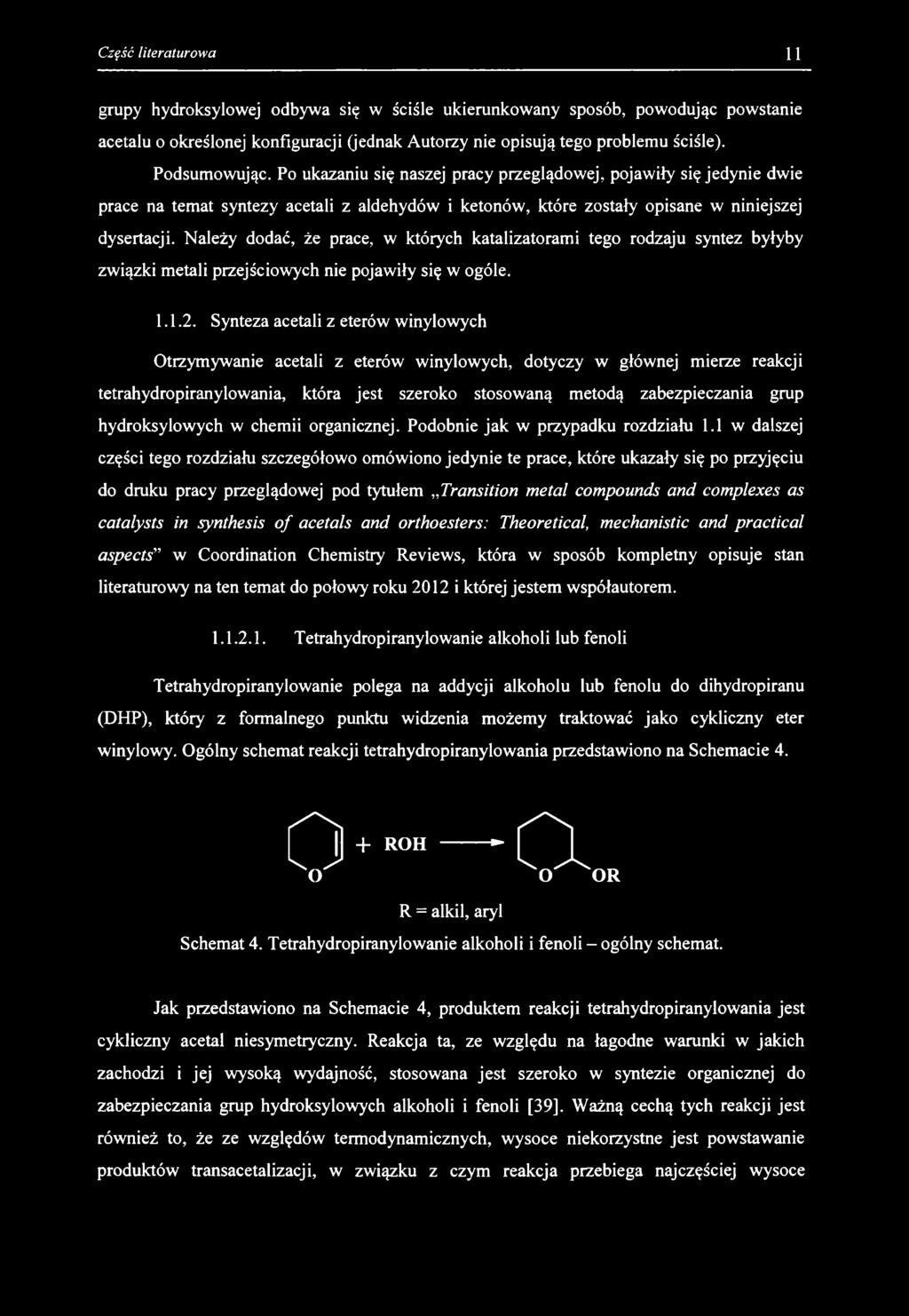 grupy hydroksylowej odbywa się w ściśle ukierunkowany sposób, powodując powstanie acetalu o określonej konfiguracji (jednak Autorzy nie opisują tego problemu ściśle). Podsumowując.