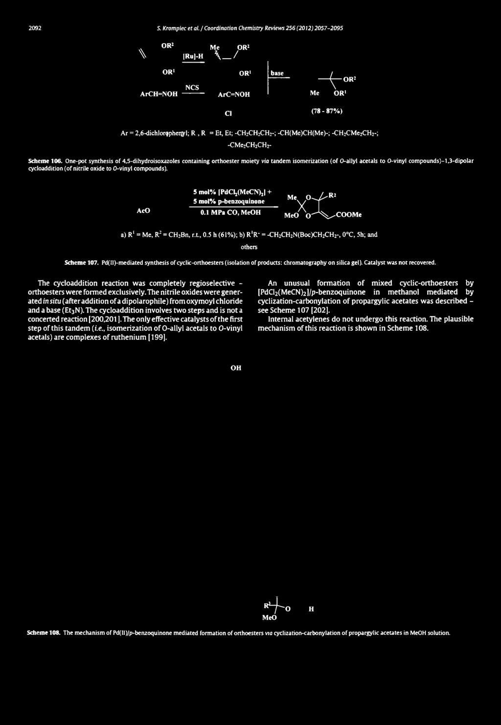 \ OR2 Me OR2 [Ru)-H \ _ / OR1 ArCH=NOH NCS OR1 ArC=NOH base Me i OR1 Cl (78-87%) Ar = 2,6-dichlorłphenyl; R, R = Et, Et; -CH2CH2CH2-; -CH(Me)CH(Me)-; -CH2CM e2ch2-; -CM e2ch2ch2- Scheme 106.