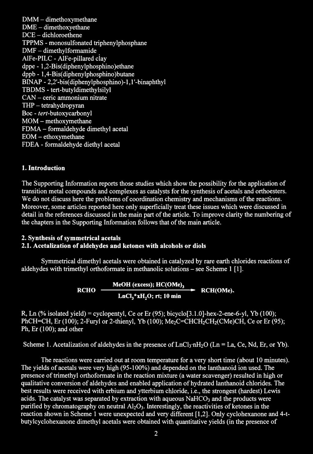 DMM - dimethoxymethane DME - dimethoxyethane DCE - dichloroethene TPPMS - monosulfonated triphenylphosphane DMF - dimethylformamide AlFe-PILC - AlFe-pillared ciay dppe -