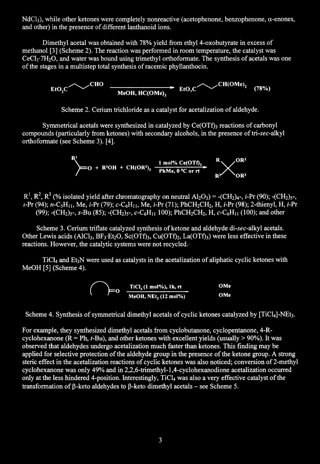 N d C y, while other ketones were completely nonreactive (acetophenone, benzophenone, a-enones, and other) in the presence of different lanthanoid ions.