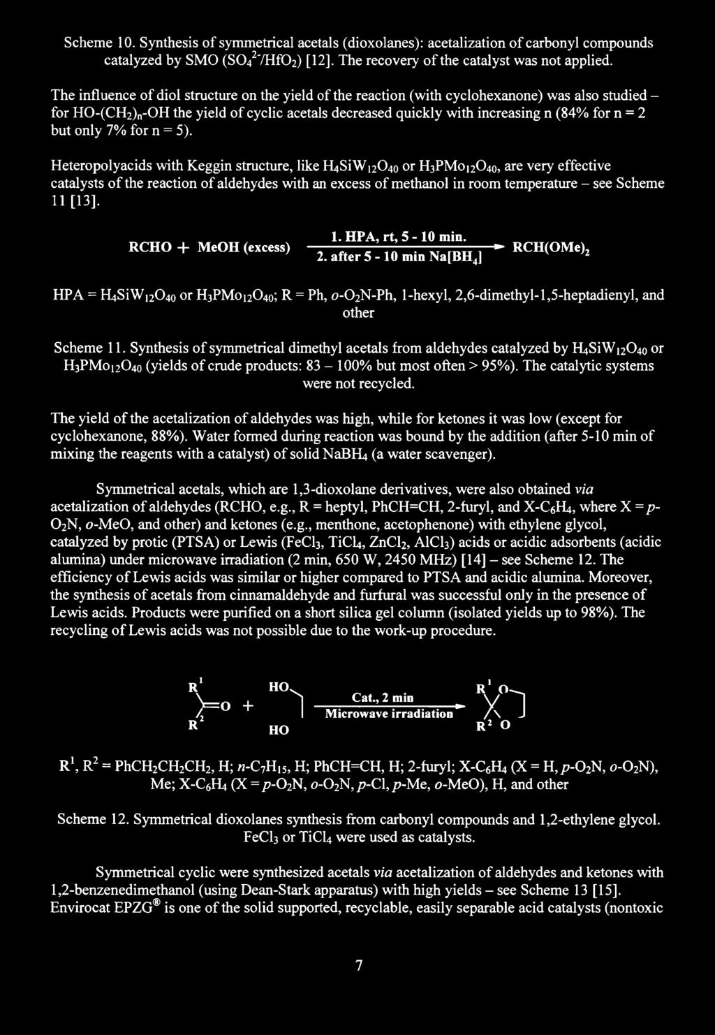 Scheme 10. Synthesis of symmetrical acetals (dioxolanes): acetalization of carbonyl compounds catalyzed by SMO (S0 4 27 HfC>2) [12]. The recovery o f the catalyst was not applied.