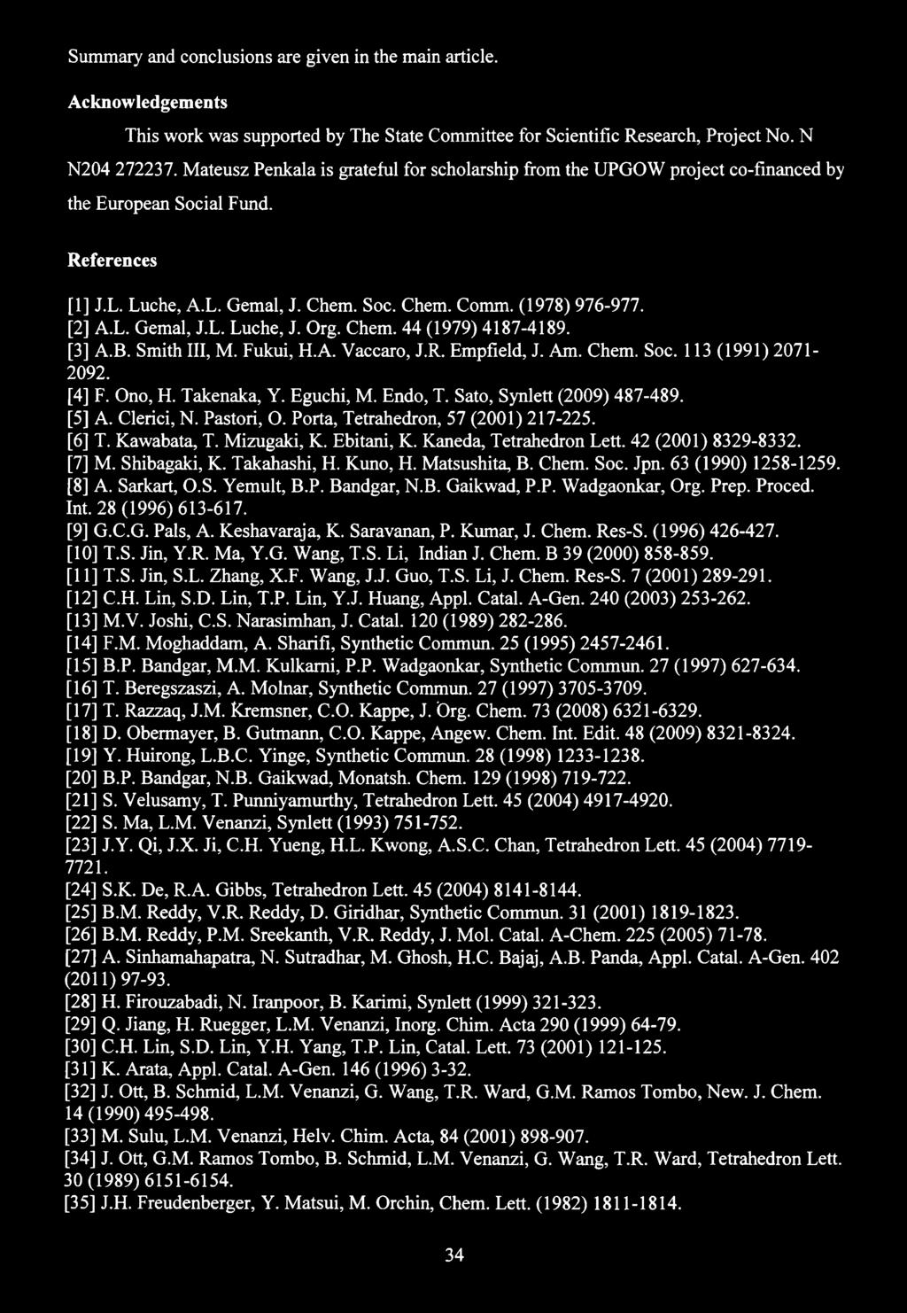 Acknowledgements This work was supported by The State Committee for Scientific Research, Project No. N N204 272237.