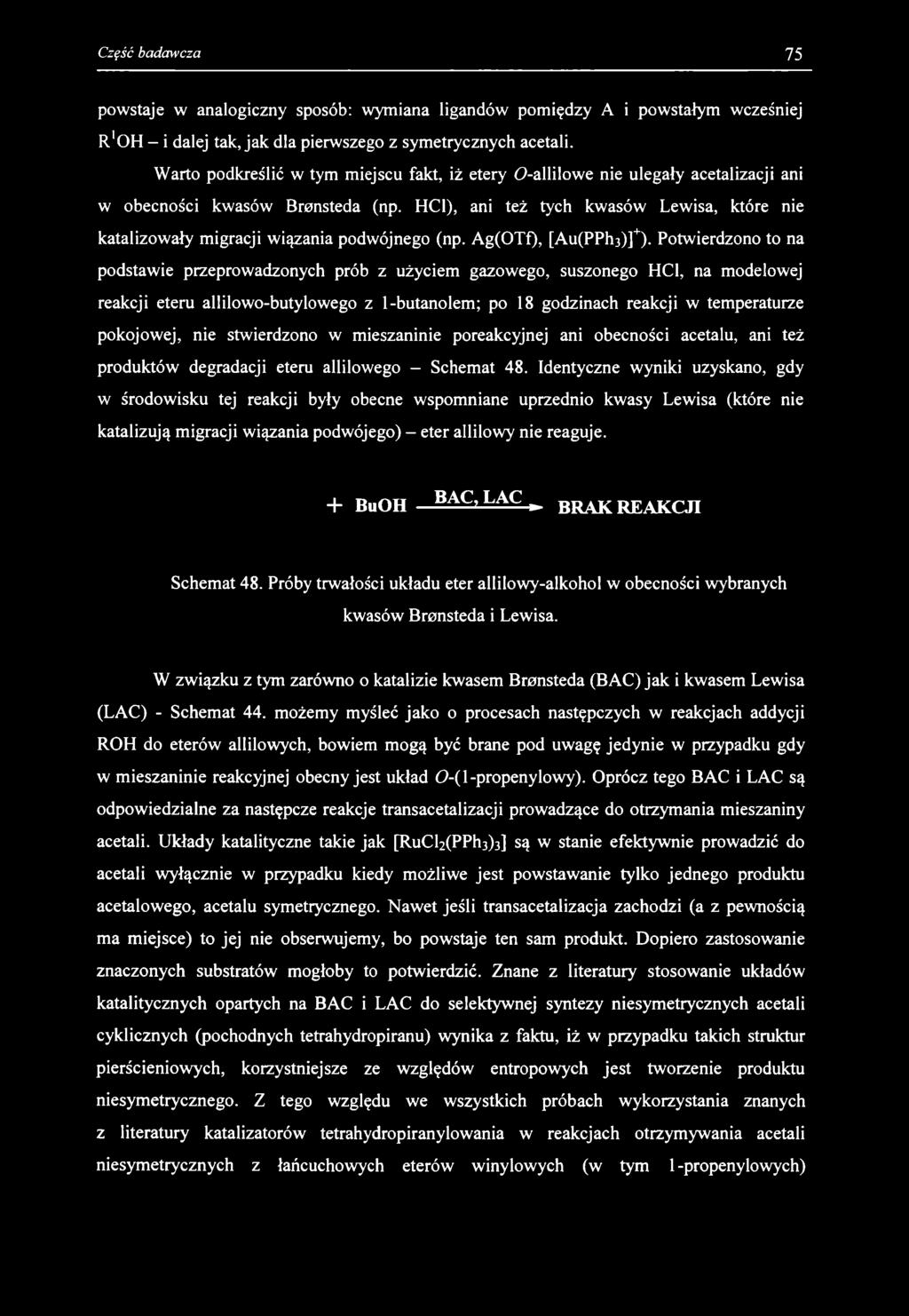 powstaje w analogiczny sposób: wymiana ligandów pomiędzy A i powstałym wcześniej R'OH - i dalej tak, jak dla pierwszego z symetrycznych acetali.