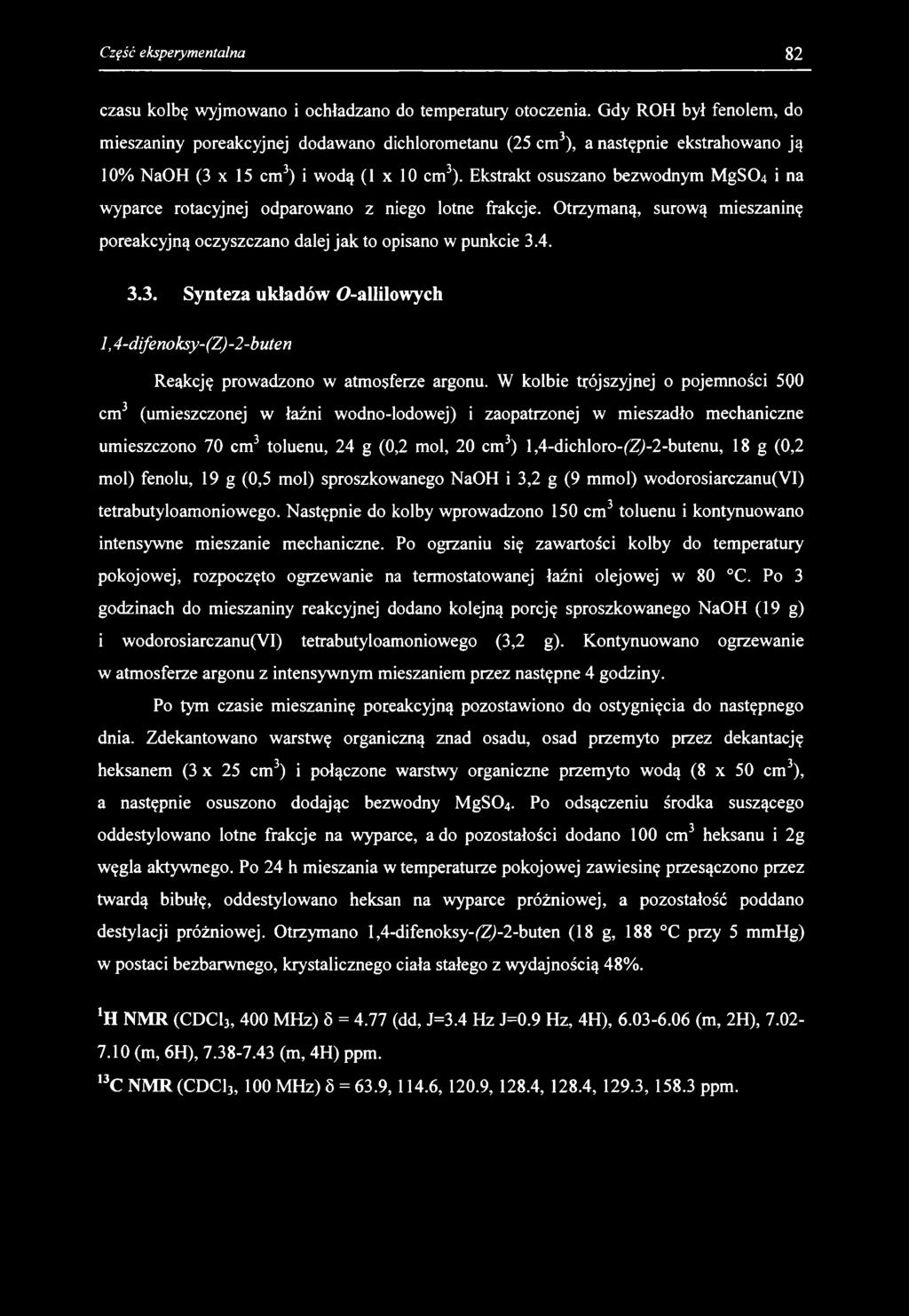 czasu kolbę wyjmowano i ochładzano do temperatury otoczenia.