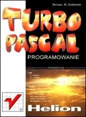 Bishop, Turbo Pascal, Wydawnictwo RM, Warszawa 1999. T. M. Sadowski, Turbo Pascal.
