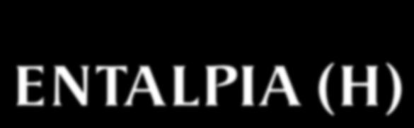 ENTALPIA (H) H [ J ], [ J mol -1 ] H = f ( T, p ) Jednemu ze ołowi