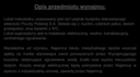 Składa się z: kuchni, czterech pokoi, dwóch przedpokoi, oraz łazienki z WC.