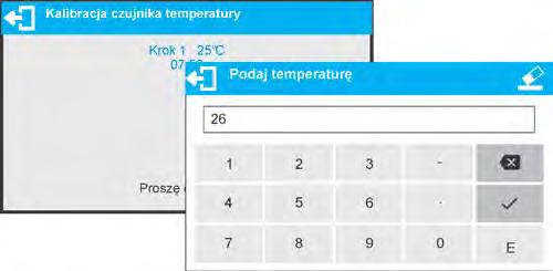 po jego zatwierdzeniu nastąpi rozpoczęcie procesu kalibracji czujnika temperatury komory suszenia. Należy postępować zgodnie z wyświetlanymi komunikatami. Proces przebiega w następujący sposób.