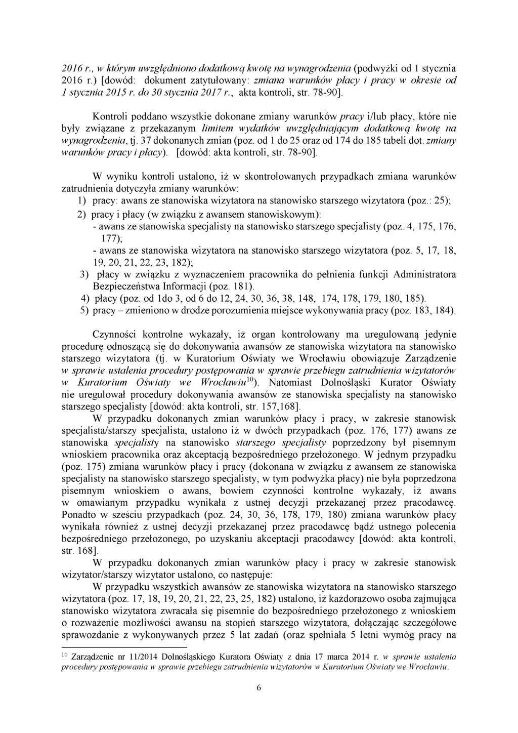 2016 r., w którym uwzględniono dodatkową kwotę na wynagrodzenia (podwyżki od 1 stycznia 2016 r.) [dowód: dokument zatytułowany: zmiana warunków płacy i pracy w okresie od 1 stycznia 2015 r.