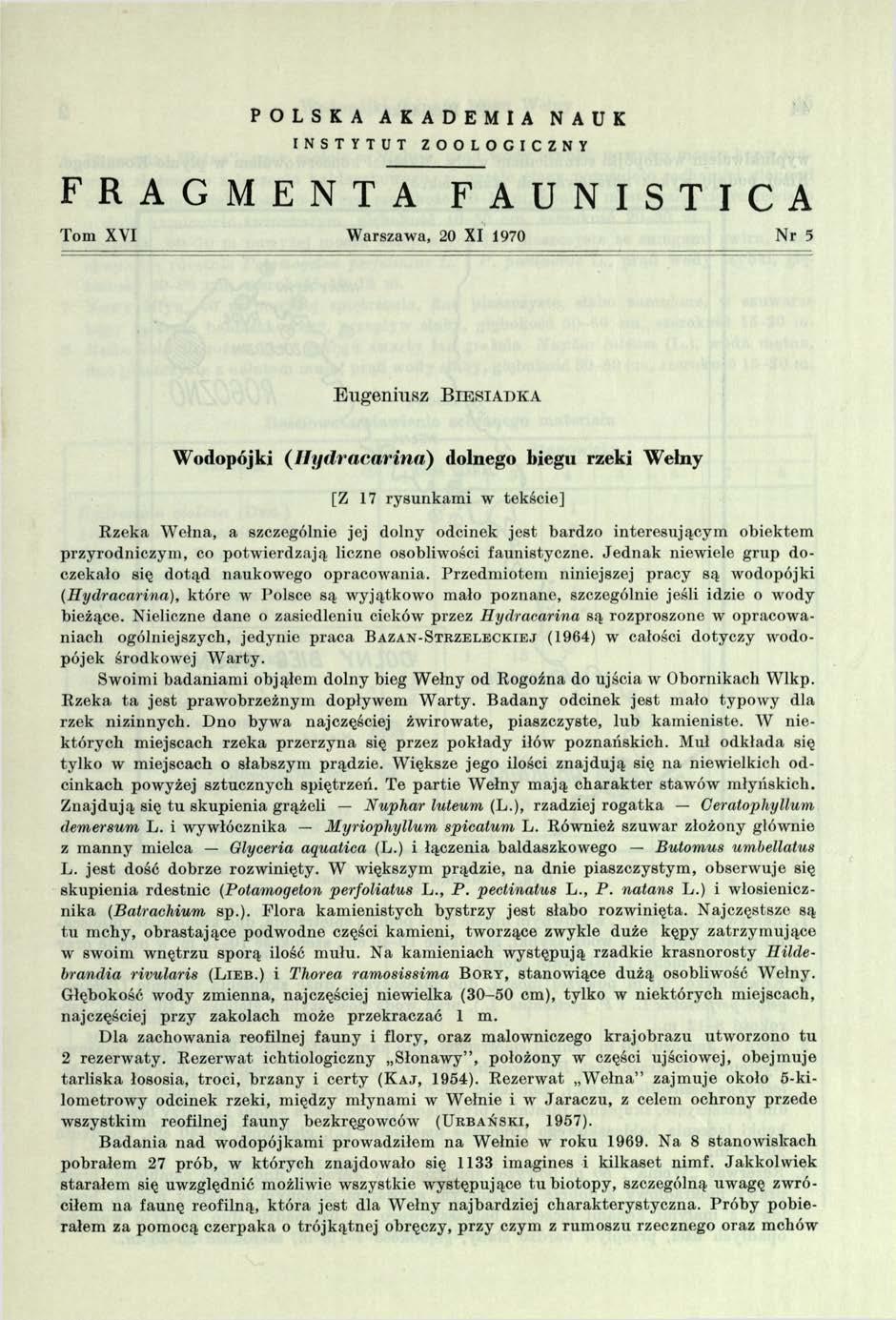 POLSKA AKADEMIA NAUK INSTYTUT ZOOLOGICZNY FRAGMENTA FAUNISTICA Tom XVI Warszawa, 20 XI 1970 Nr 5 Eugeniusz B ie s ia d k a Wodopój ki ( H ydracarina) dolnego biegu rzeki Wełny [Z 17 rysunkami w