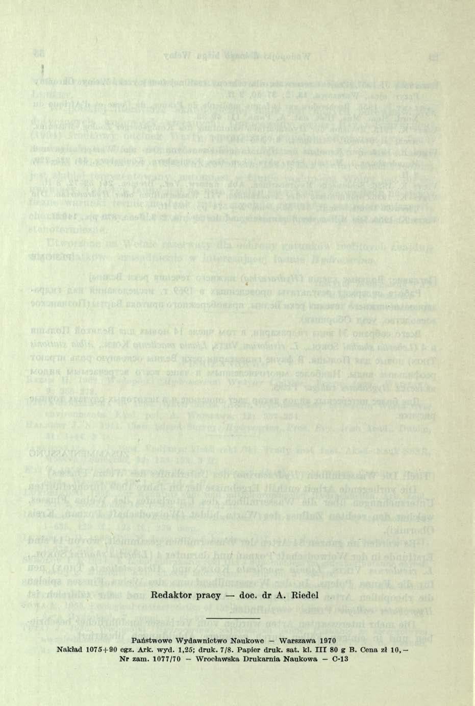 Redaktor pracy doc. dr A. Riedel Państwowe W ydawnictwo Naukowe Warszawa 1970 Nakład 1075+90 egz. Ark. wryd.