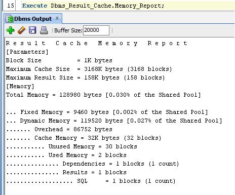 Korzystając z pakietu dbms_result_cache możemy sprawdzić użycie bufora.
