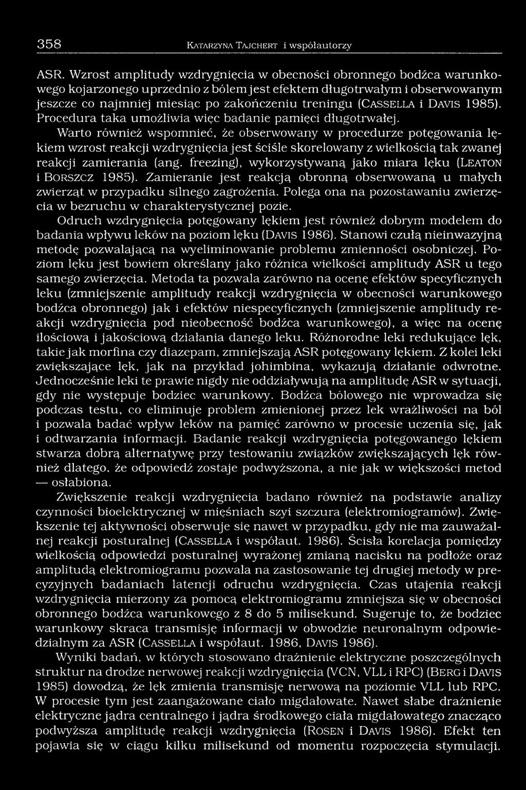 s s e l l a i D a v is 1985). Procedura taka umożliwia więc badanie pamięci długotrwałej.