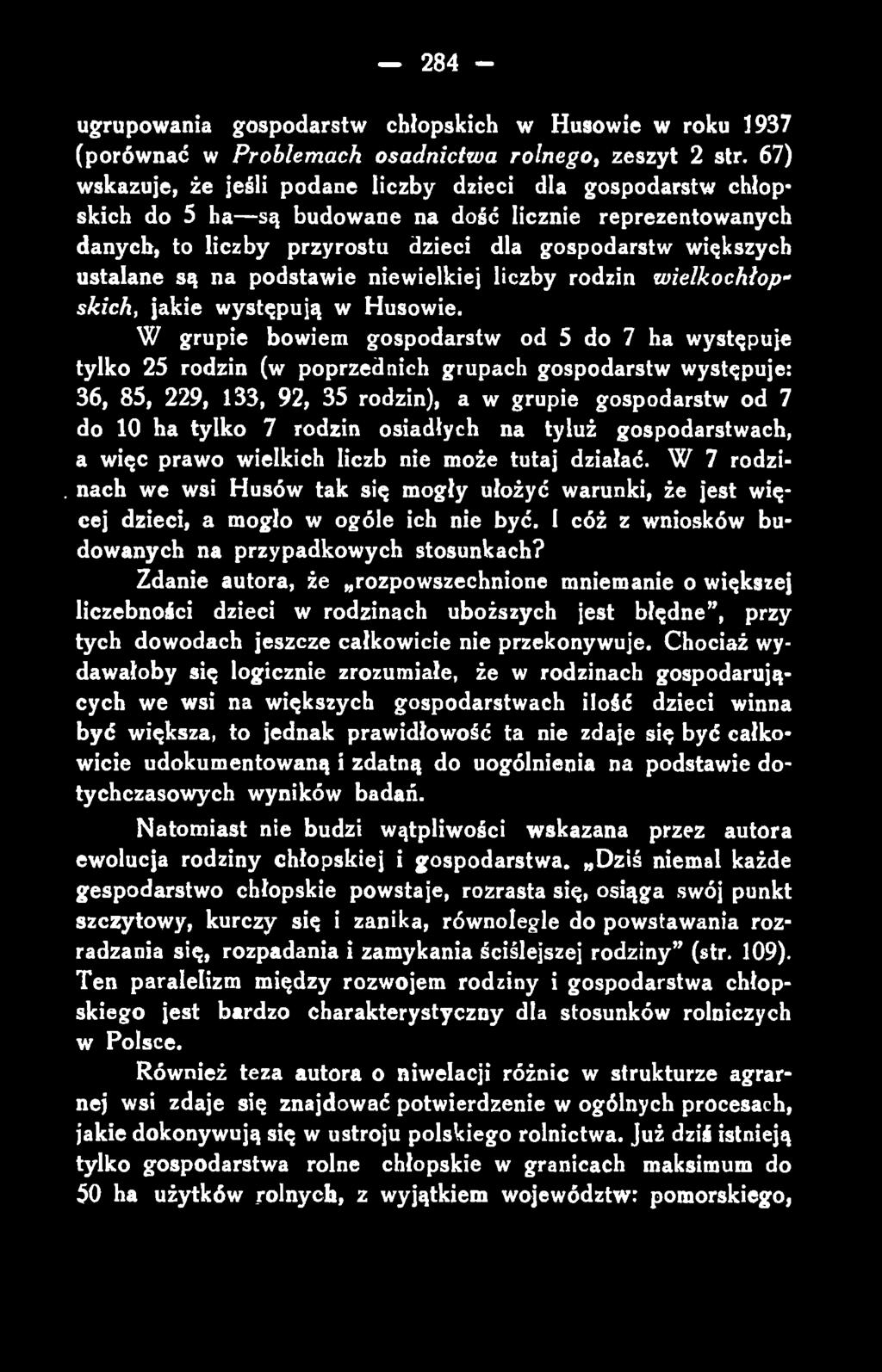 ugrupowania gospodarstw chłopskich w Husowie w roku 1937 (porównać w Problem ach osadnictwa rolnego, zeszyt 2 str.