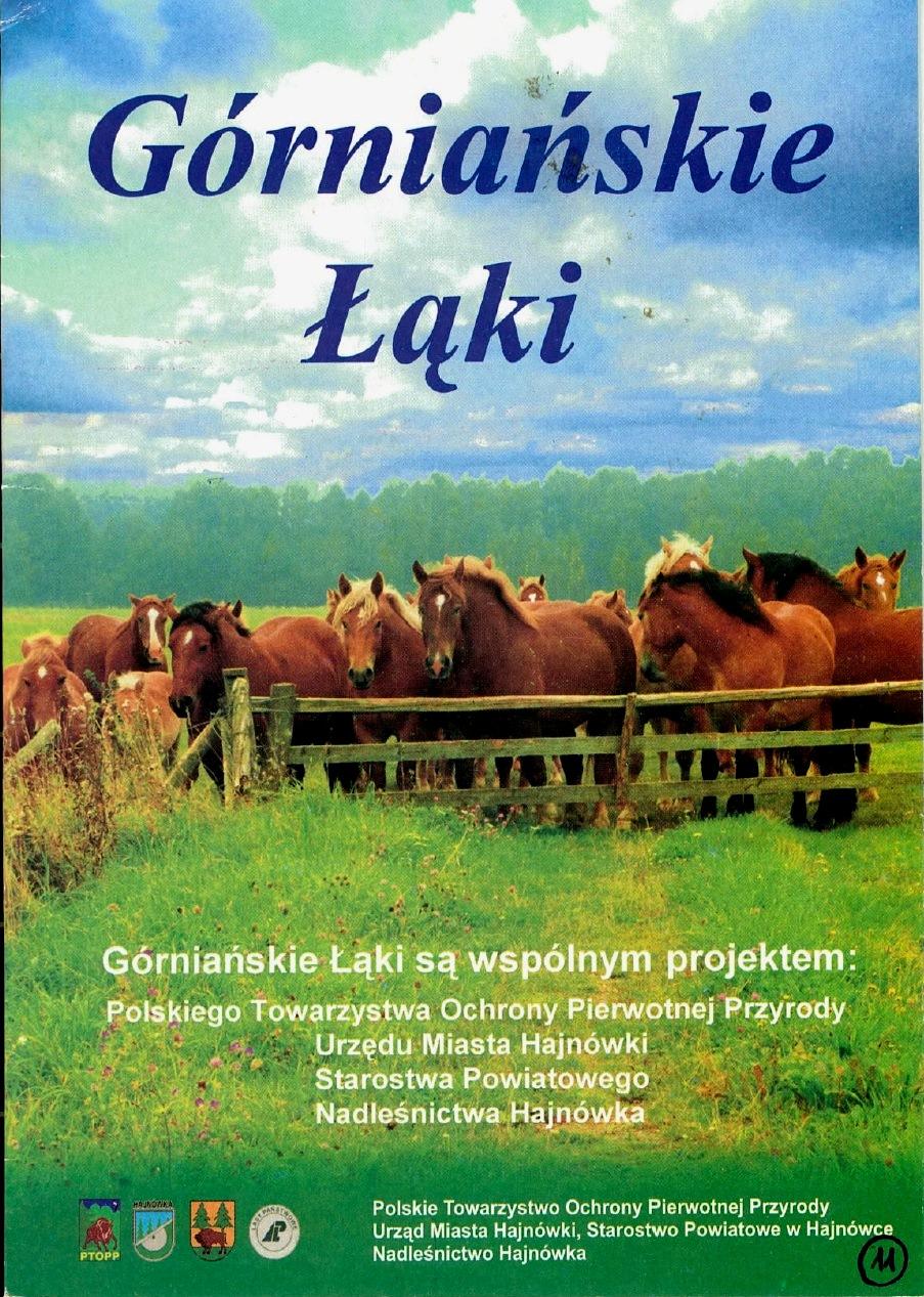Publikacja Górniańskie łąki (2010) ukazuje w jak bliskim w sąsiedztwie cywilizacji stworzonej przez człowieka, trwa inny świat łąkowa