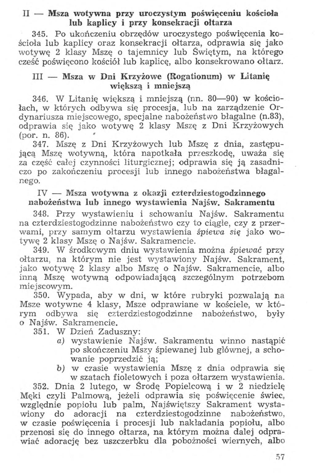 II Msza wotywna przy uroczystym poświęceniu kościoła lub kaplicy i przy konsekracji ołtarza 345.