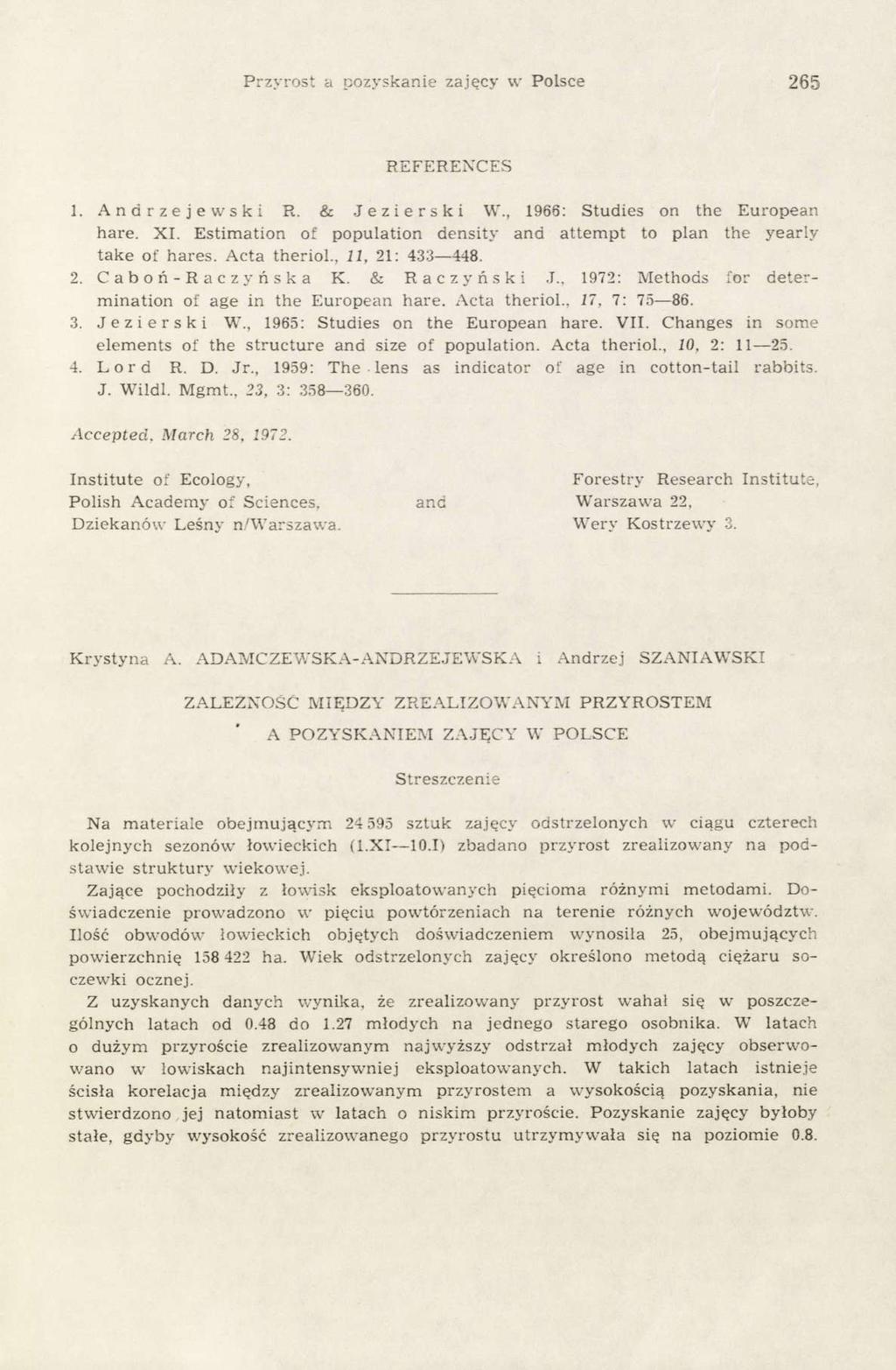 Przyrost a pozyskanie zajęcy w Polsce 265 REFERENCES 1. Andrzejewski R. & Jezierski W., 1966: Studies on the European hare. XI.