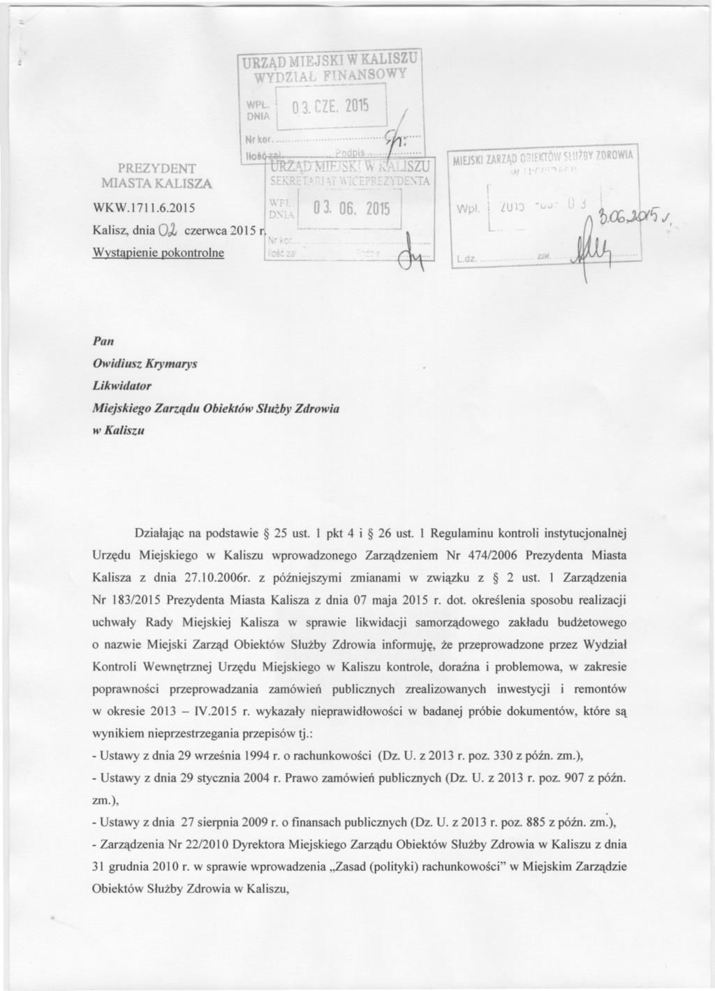 URZAD WYDZ MIEJSKI A li' N W KALISZU 80 \' WPL' 03 CZE 2015 DNIA. r PREZYDENT MI ST LI ZA Nr k r... lios.,.,. 7...r;r;p'... SW TA MIEJSKI ZARZ~'J O~!H~~\" 1;.'IIjr.y ZDROWIA., 1 WKW.1711.6.
