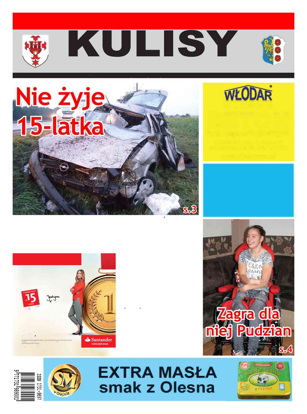 Uwaga na złodziei! s.24 P O W I A T U KLUCZBORK - OLESNO ISSN 1731-9897 Indeks 381314 Nakład 5600 cena 2,50 zł (w tym 5%VAT) Nr 43 (670) czwartek 27 października 2016 r.