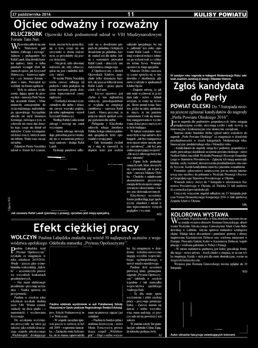 - Mnie nastawiło emocjonalnie do życia rodzinnego, małżeńskiego, ojcowskiego.