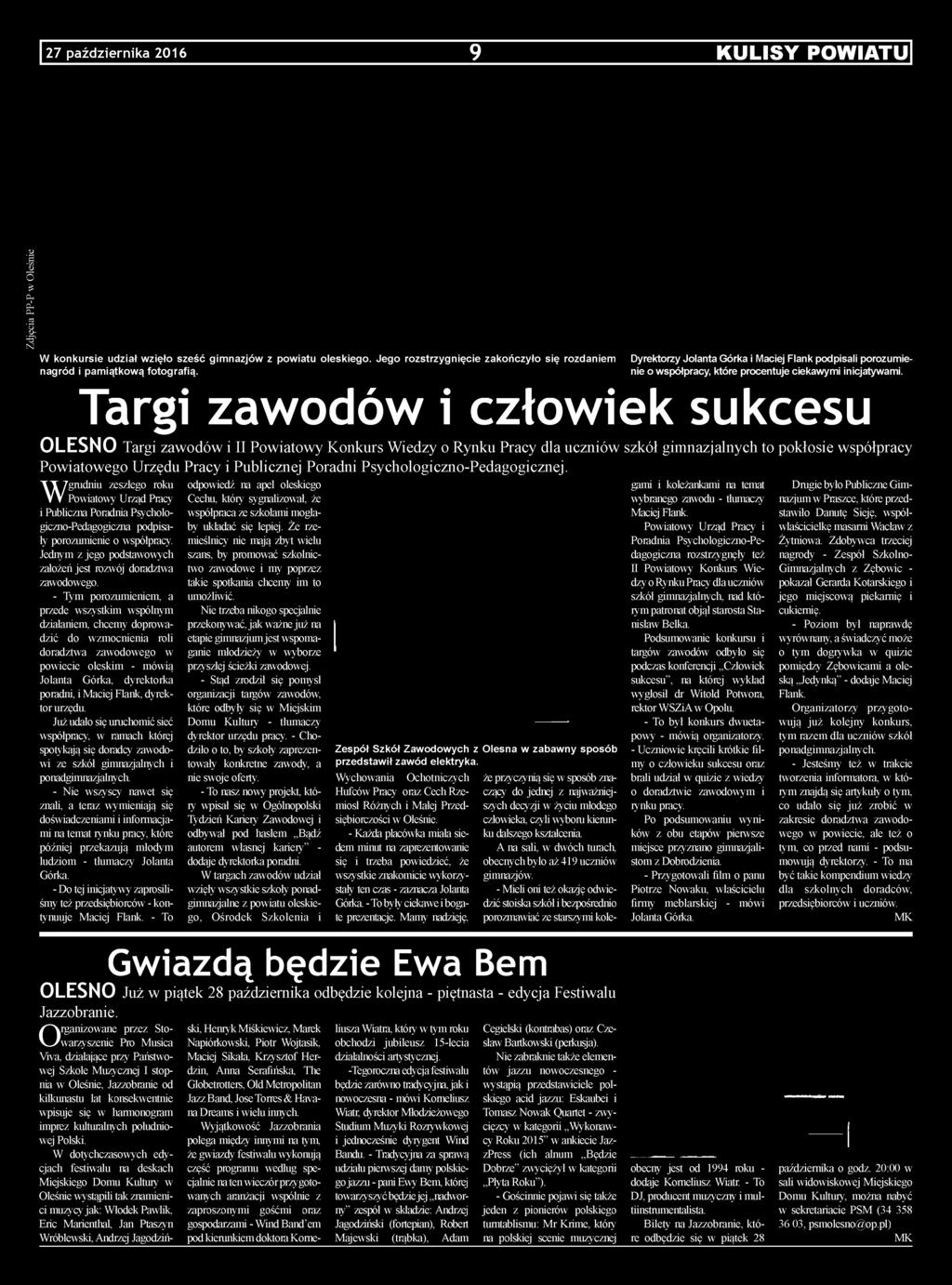 Jednym z jego podstawowych założeń jest rozwój doradztwa zawodowego.