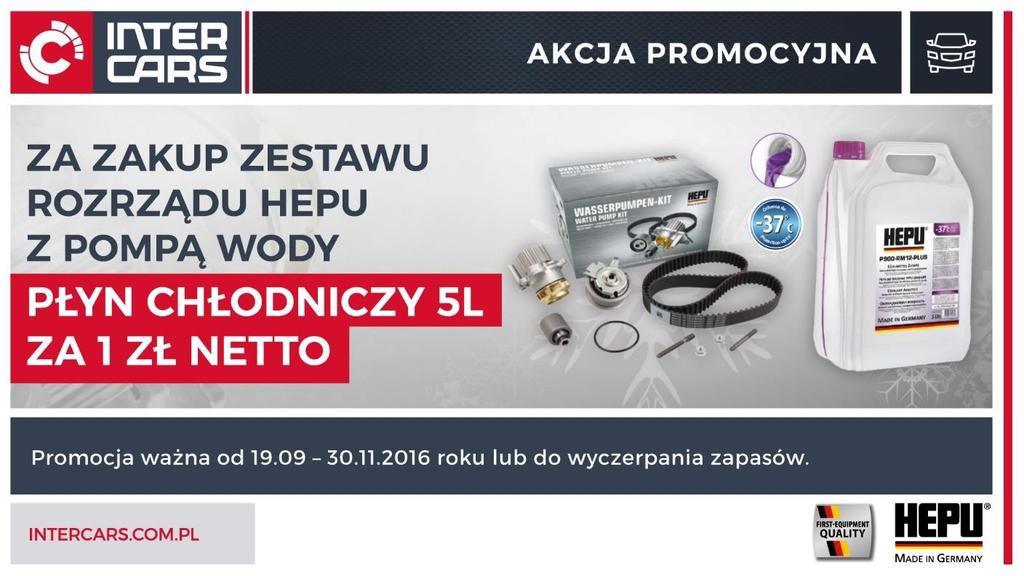 Zestaw rozrządu Hepu z pompą wody Za jednorazowy zakup zestawu rozrządu z pompą wody marki Hepu w okresie trwania promocji, klient ma możliwość zakupu płynu chłodniczego (typu G12+) marki