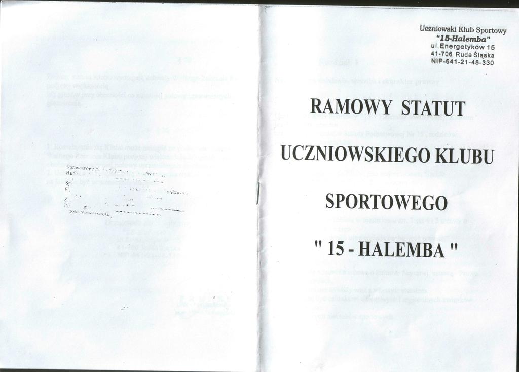 U^ńiowskf Klub Sportowy "IB-Halemba" ylenergetyków 15 41-706 Ruda Śląska