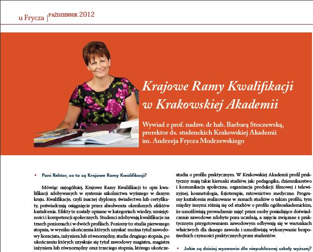 Strona8 4. Magazyn U Frycza Magazyn U Frycza to periodyk Krakowskiej Akademii, który ukazuje się od pierwszego roku jej powstania.