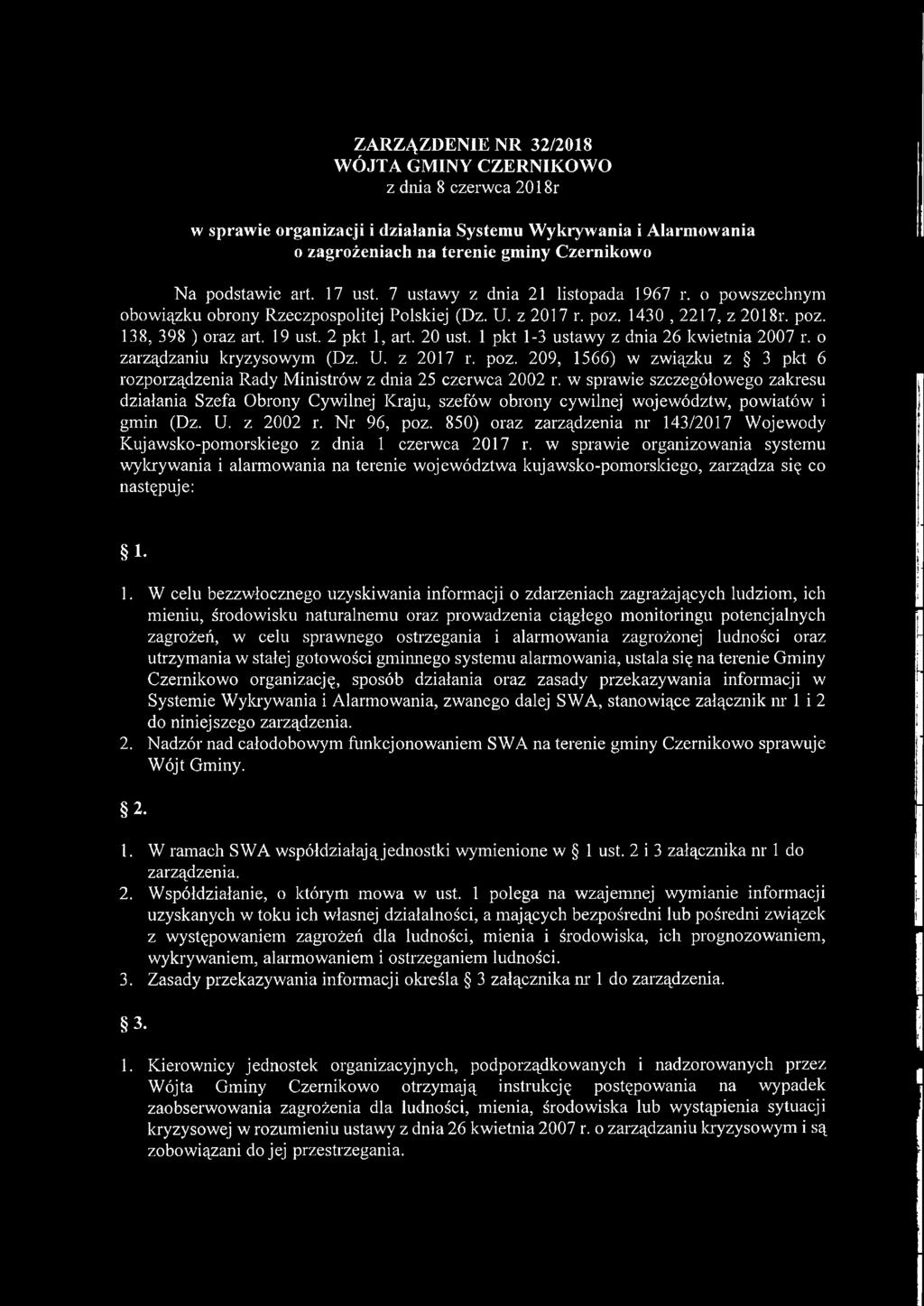 1 pkt 1-3 ustawy z dnia 26 kwietnia 2007 r. o zarządzaniu kryzysowym (Dz. U. z 2017 r. poz. 209, 1566) w związku z 3 piet 6 rozporządzenia Rady Ministrów z dnia 25 czerwca 2002 r.