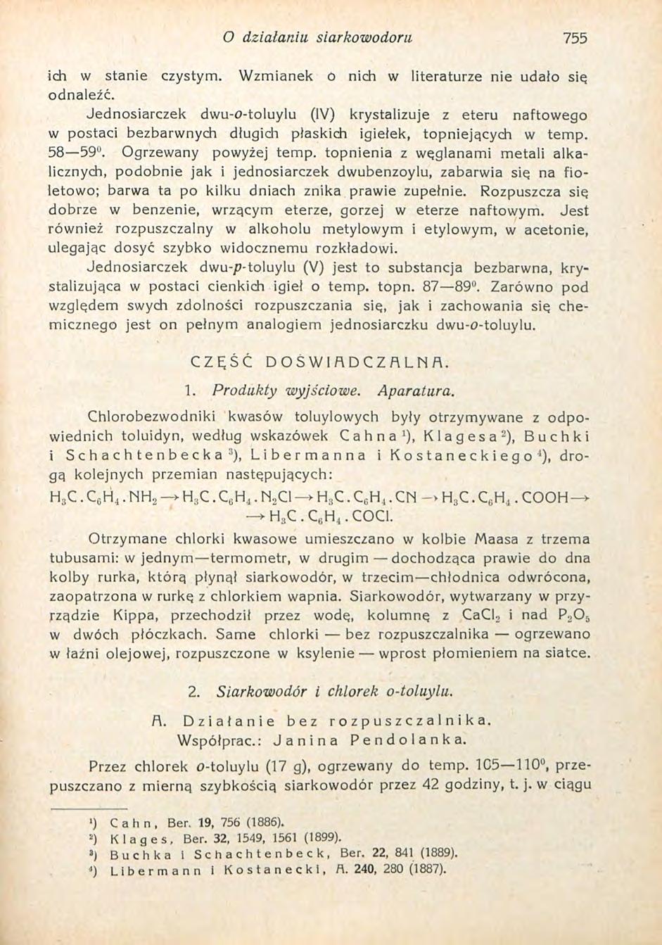 O działaniu siarkowodoru 755 ich w stanie czystym. Wzmianek o nich w literaturze nie udało sie odnaleźć.